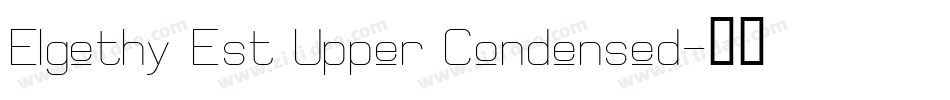 Elgethy Est Upper Condensed字体转换